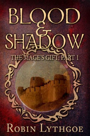 [The Mage's Gift 01] • Blood and Shadow